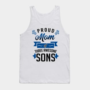 Proud Mom of Three Awesome Sons Tank Top